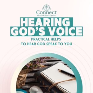 Hearing God's Voice: Practical Helps to Hear God Speak to You