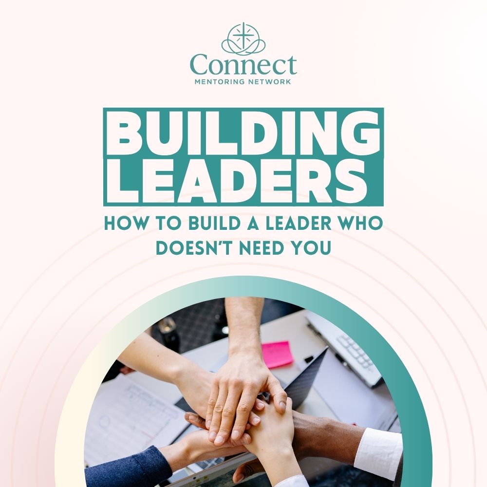 How to Build Leaders Who Don't Need You